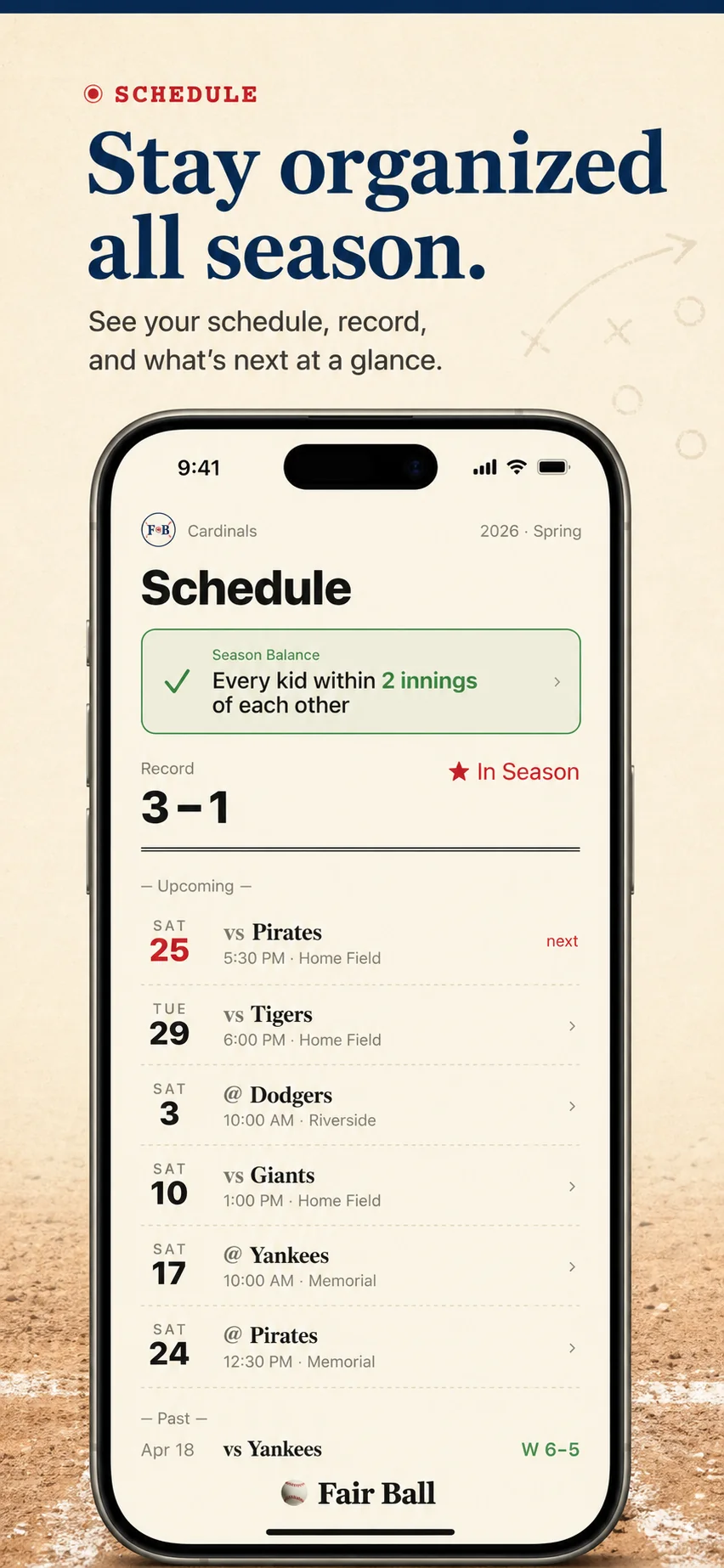 Fair Ball Schedule screen: 2026 Spring Cardinals schedule with a green Season Balance callout, a 3–1 record, and upcoming games starting Saturday vs Pirates.